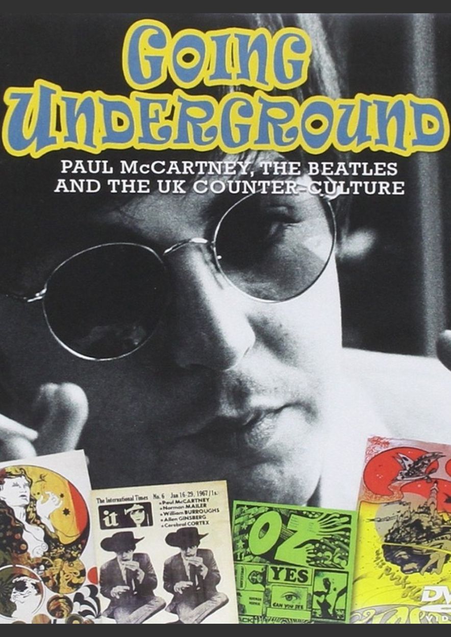 Going Underground: Paul McCartney, the Beatles and the UK Counterculture