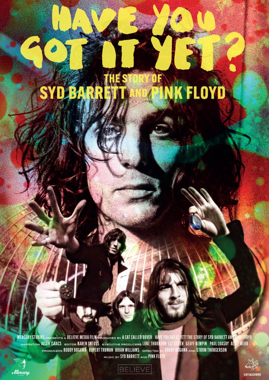 Have you got it yet? The Story of Syd Barrett & Pink Floyd